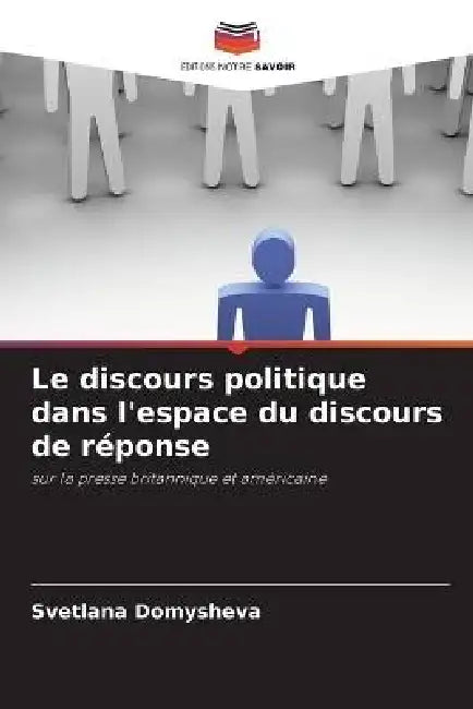 Le discours politique dans l'espace du discours de réponse by Svetlana Domysheva