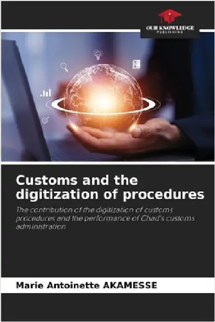 Customs and the digitization of procedures by Marie Antoinette Akamesse