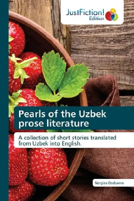 Pearls of the Uzbek prose literature by Nargiza Dosbaeva
