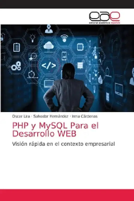 PHP y MySQL Para el Desarrollo WEB by Oscar Lira