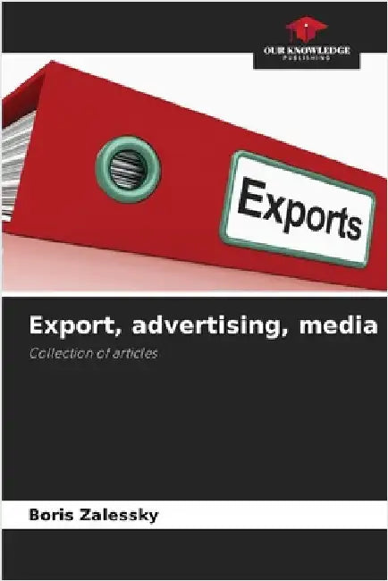 Export, advertising, media by Zalessky, Boris