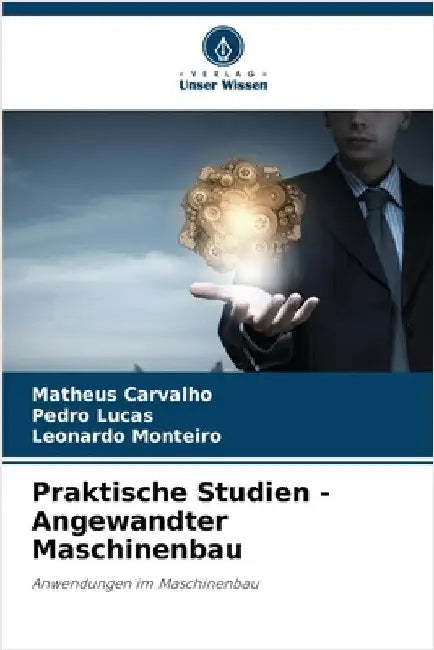 Praktische Studien - Angewandter Maschinenbau by Carvalho, Matheus