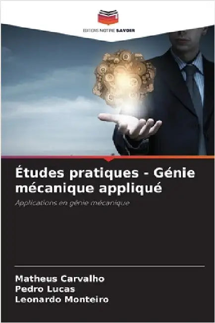 Études pratiques - Génie mécanique appliqué by Matheus Carvalho