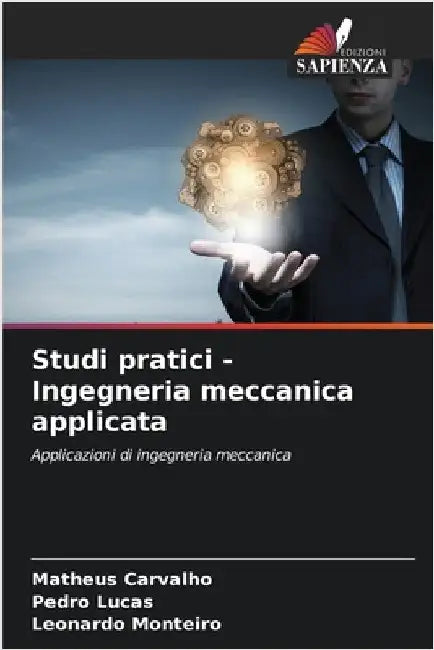 Studi pratici - Ingegneria meccanica applicata by Carvalho, Matheus