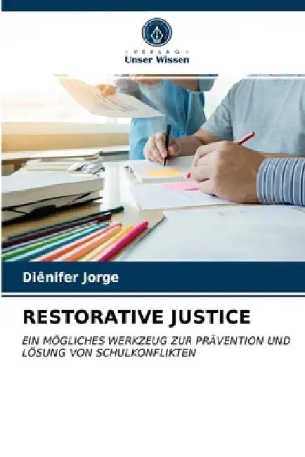 Restorative Justice by Diênifer Jorge