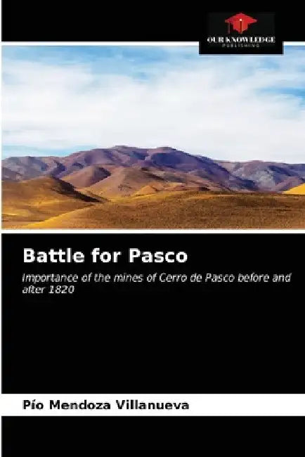 Battle for Pasco by Pío Mendoza Villanueva