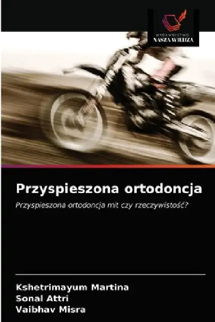 Przyspieszona ortodoncja by Kshetrimayum Martina