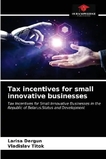 Tax incentives for small innovative businesses by Larisa Dergun