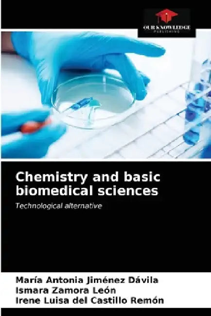 Chemistry and basic biomedical sciences by María Antonia Jiménez Dávila