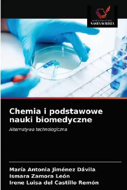 Chemia i podstawowe nauki biomedyczne by María Antonia Jiménez Dávila