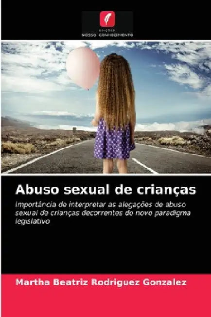 Abuso sexual de crianças by Martha Beatriz Rodríguez González