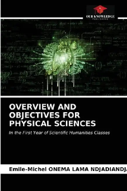 Overview and Objectives for Physical Sciences by Emile-Michel Onema Lama Ndjadiandja