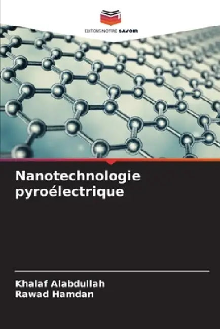 Nanotechnologie pyroélectrique by Khalaf Alabdullah, Rawad Hamdan