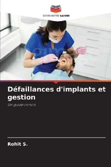 Défaillances d'implants et gestion by Rohit S