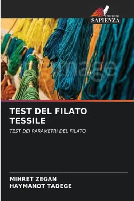 Test del Filato Tessile by Mihret Zegan, Haymanot Tadege