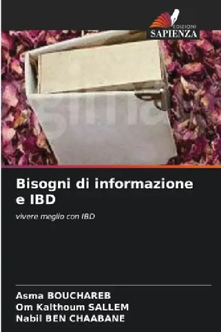 Bisogni di informazione e IBD by Asma Bouchareb, Om Kalthoum Sallem, Nabil Ben Chaabane