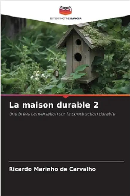 La maison durable 2 by de Carvalho, Ricardo Marinho