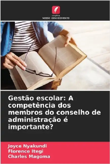 Gestão escolar: A competência dos membros do conselho de administração é importante? by Joyce Nyakundi