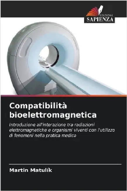 Compatibilità bioelettromagnetica by Matulík, Martin