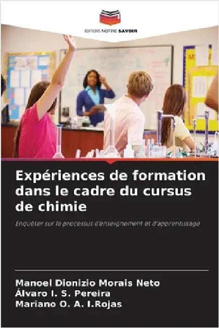 Expériences de formation dans le cadre du cursus de chimie by Manoel Dionizio Morais Neto
