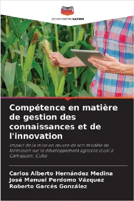 Compétence en matière de gestion des connaissances et de l'innovation by Hernández Medina, Carlos Alberto