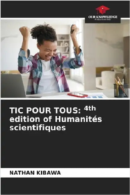 Tic Pour Tous: 4th edition of Humanités scientifiques by Kibawa, Nathan