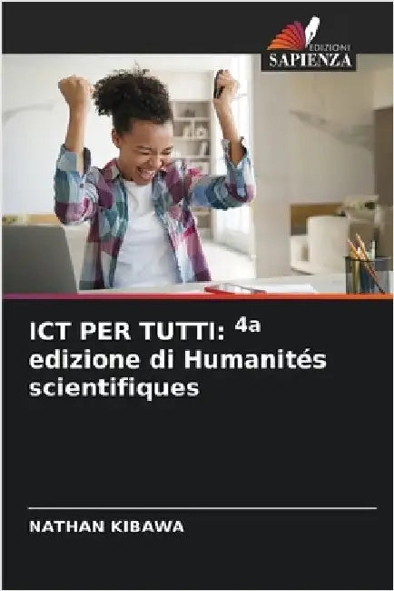 ICT Per Tutti: 4a edizione di Humanités scientifiques by Kibawa, Nathan