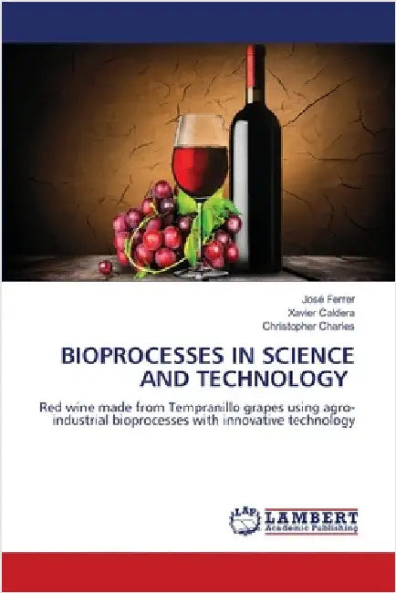 Bioprocesses in Science and Technology by Ferrer, José