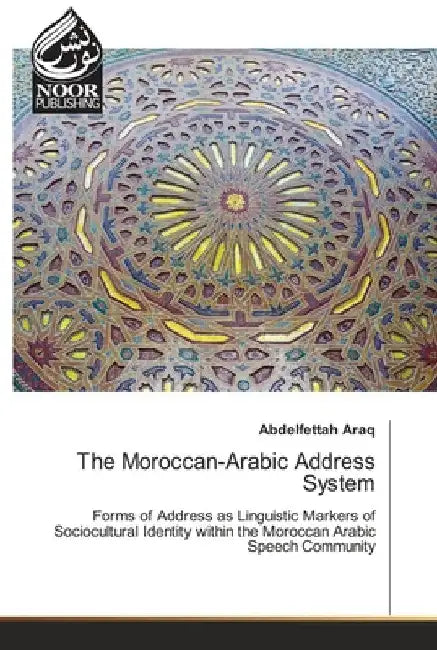 The Moroccan-Arabic Address System by Abdelfettah Araq