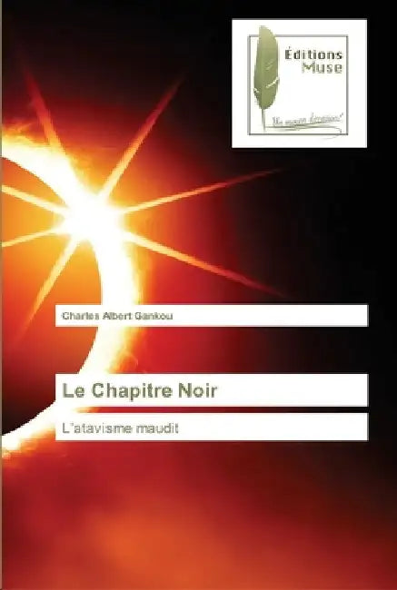 Le Chapitre Noir by Charles Albert Gankou