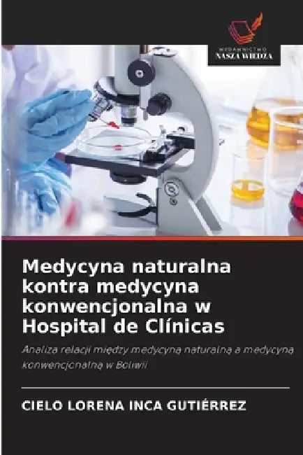 Medycyna naturalna kontra medycyna konwencjonalna w Hospital de Clínicas by Cielo Lorena Inca Gutiérrez