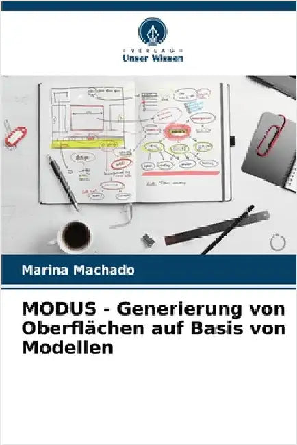 MODUS - Generierung von Oberflächen auf Basis von Modellen by Machado, Marina
