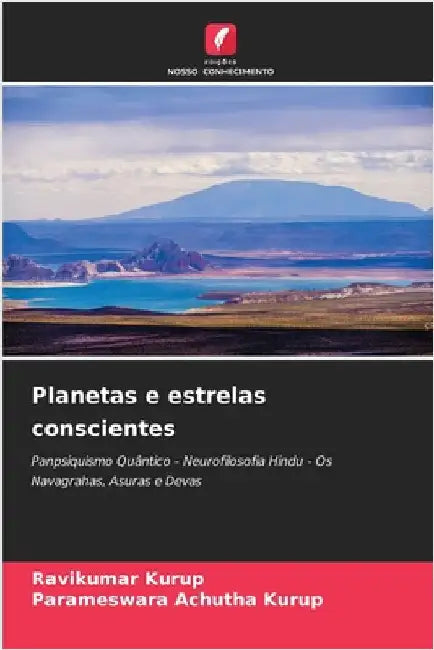 Planetas e estrelas conscientes by Kurup, Ravikumar