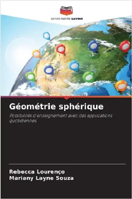Géométrie sphérique by Lourenço, Rebecca