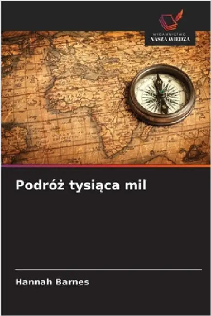 Podróż tysiąca mil by Barnes, Hannah