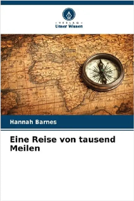 Eine Reise von tausend Meilen by Hannah Barnes