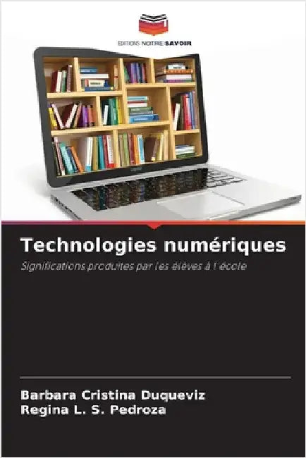 Technologies numériques by Duqueviz, Barbara Cristina
