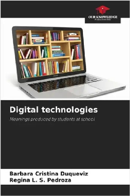 Digital technologies by Duqueviz, Barbara Cristina
