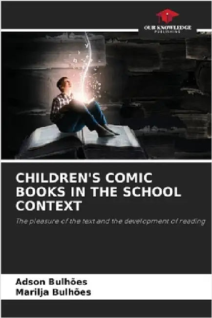 Children's Comic Books in the School Context by Bulhões, Adson