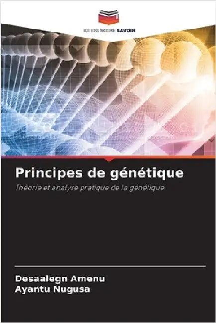 Principes de génétique by Desaalegn Amenu