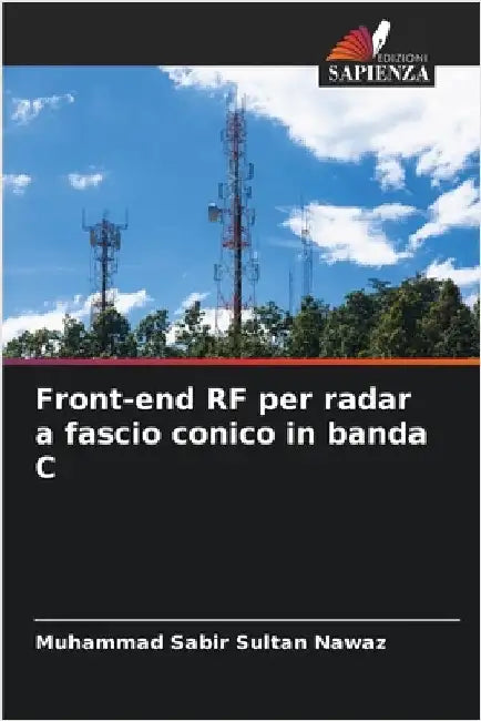 Front-end RF per radar a fascio conico in banda C by Sultan Nawaz, Muhammad Sabir