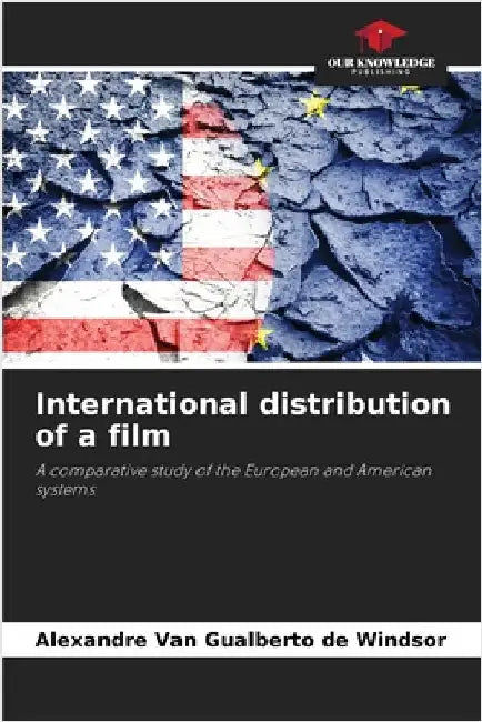 International distribution of a film by Van Gualberto de Windsor, Alexandre
