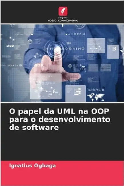 O papel da UML na OOP para o desenvolvimento de software by Ogbaga, Ignatius