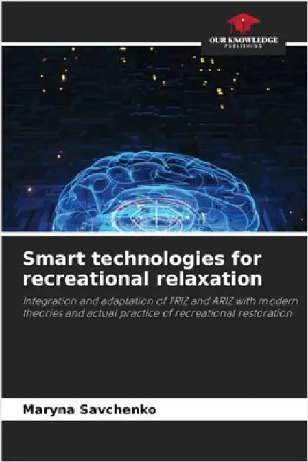 Smart technologies for recreational relaxation by Savchenko, Maryna