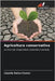 Agricoltura conservativa by Reina Castro, Lizardo