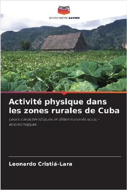 Activité physique dans les zones rurales de Cuba by Cristiá-Lara, Leonardo