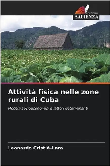 Attività fisica nelle zone rurali di Cuba by Cristiá-Lara, Leonardo