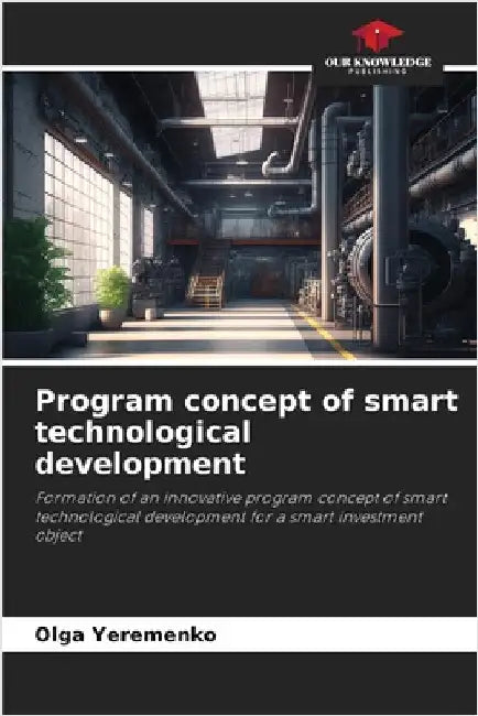 Program concept of smart technological development by Yeremenko, Olga