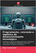 Programação, conceção e logística do desenvolvimento tecnológico by Yeremenko, Olga