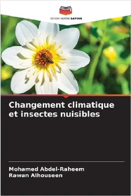 Changement climatique et insectes nuisibles by Abdel-Raheem, Mohamed